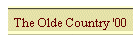 The Olde Country '00