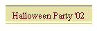 Halloween Party '02