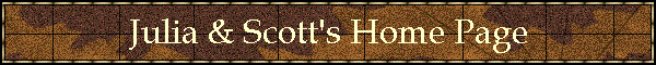 Julia & Scott's Home Page
